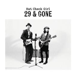 29 & Gone di Hat Check Girl - CD