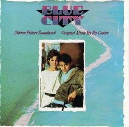 Blue City (Motion Picture Soundtrack) di Ry Cooder - CD