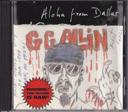 Aloha From Dallas di GG Allin - CD Aloha From Dallas di GG Allin - CD
