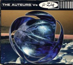 The_Auteurs_Vs_%C2%B5-Ziq-The_Auteurs The_Auteurs_Vs_%C2%B5-Ziq-The_Auteurs