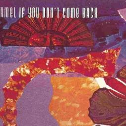 If You Don't Come Back di Carmel - CD