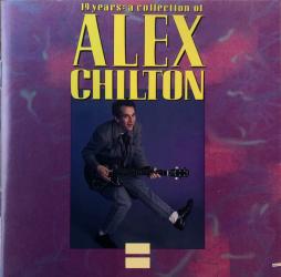 19 Years: A Collection Of Alex Chilton di Alex Chilton - CD
