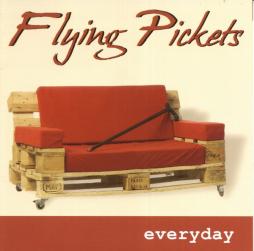 Everyday di Flying Pickets, The - CD Everyday di Flying Pickets, The - CD