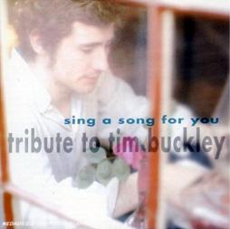 Sing A Song For You: Tribute To Tim Buckley di Various - CD