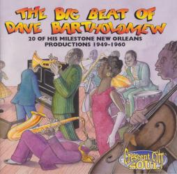 The_Big_Beat_Of_Dave_Bartholomew_20_Of_His_Milestone_New_Orleans_Productions_1949-1960-Dave_Bartholomew The_Big_Beat_Of_Dave_Bartholomew_20_Of_His_Milestone_New_Orleans_Productions_1949-1960-Dave_Bartholomew