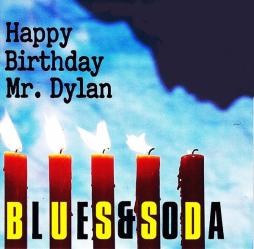 Happy Birthday Mr. Dylan di Blues & Soda - CD Happy Birthday Mr. Dylan di Blues & Soda - CD