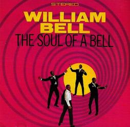 The Soul Of A Bell di William Bell - CD