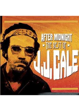 After Midnight: The Best Of di JJ Cale - CD After Midnight: The Best Of di JJ Cale - CD