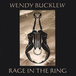 Rage In The Ring di Wendy Bucklew