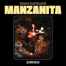 Manzanita di Shana Cleveland