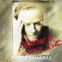 Someone To Dance With di Sonny Condell - CD