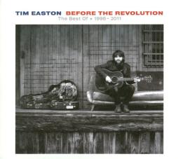 Before_The_Revolution_-_The_Best_Of_1998_-_2011-Tim_Easton