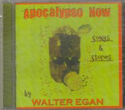 Apocalypso Now (Songs & Stories) di Walter Egan
