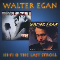 Hi-Fi & The Last Stroll di Walter Egan