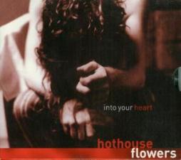Into Your Heart di Hothouse Flowers - CD