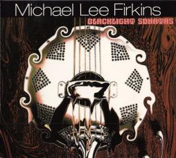 Blacklight Sonatas di Michael Lee Firkins - CD