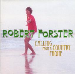 Calling From A Country Phone di Robert Forster