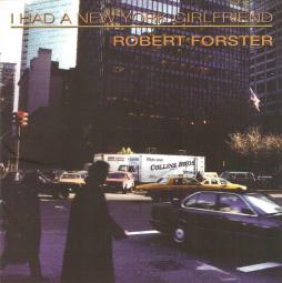 I Had A New York Girlfriend di Robert Forster