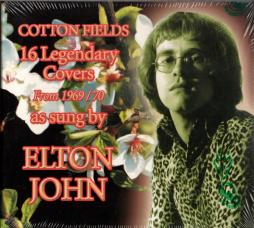 Cotton Fields - 16 Legendary Covers From 1969/70 di Elton John - CD Cotton Fields - 16 Legendary Covers From 1969/70 di Elton John - CD