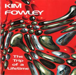 The Trip Of A Lifetime di Kim Fowley