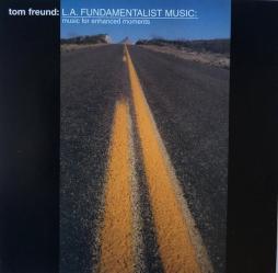 L.A._Fundamentalist_Music-Tom_Freund L.A._Fundamentalist_Music-Tom_Freund