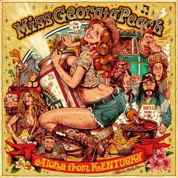 Aloha From Kentucky di Miss Georgia Peach - CD