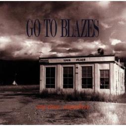 Any Time ... Anywhere di Go To Blazes - CD Any Time ... Anywhere di Go To Blazes - CD