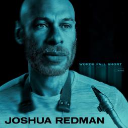 Words Fall Short di Joshua Redman - CD