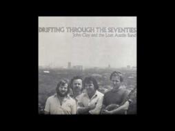 Drifting Through The Seventies di John Clay And The Lost Austin Band - CD