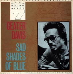 Sad Shades Of Blue di Geater Davis - CD