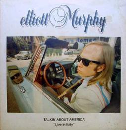 Talkin' About America - Live In Italy di Elliott Murphy - CD