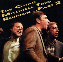 Reunion...Part 2 di The Chad Mitchell Trio - CD
