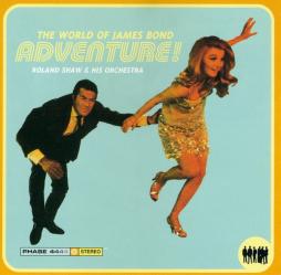 The World Of James Bond - Adventure! di Roland Shaw Orchestra, The - CD