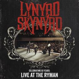 Celebrating 50 Years: Live At The Ryman di Lynyrd Skynyrd - CD