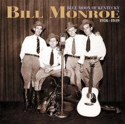Blue_Moon_Of_Kentucky_1936-1949-Bill_Monroe Blue_Moon_Of_Kentucky_1936-1949-Bill_Monroe