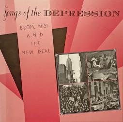 Songs Of The Depression : Boom, Bust And The New Deal di Various - CD