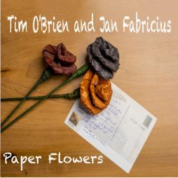 Paper Flowers di Tim O' Brien And Jan Fabricious - CD