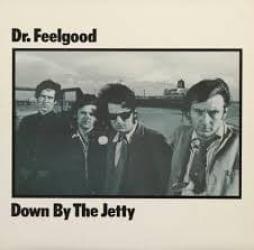 Down_By_The_Jetty-Dr._Feelgood Down_By_The_Jetty-Dr._Feelgood