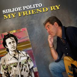 My Friend Ry di SirJoe Polito - CD
