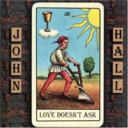 Love Doesn't Ask di John Joseph Hall - CD