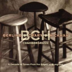 Chambergrass di Byron Berline, Dan Crary, John Hickman - CD
