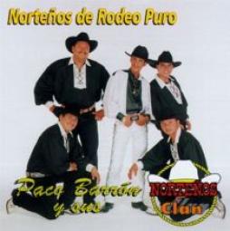 Nortenos De Rodeo Puro di Paco Barron Y Su Nortenos Clan - CD Nortenos De Rodeo Puro di Paco Barron Y Su Nortenos Clan - CD