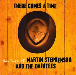 There Comes A Time - The Best Of Martin Stephenson And The Daintees di Martin Stephenson And The Daintees - CD There Comes A Time - The Best Of Martin Stephenson And The Daintees di Martin Stephenson And The Daintees - CD