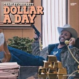 Dollar A Day di Charley Crockett - CD