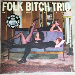 Now_Would_Be_A_Good_Time-Folk_Bitch_Trio Now_Would_Be_A_Good_Time-Folk_Bitch_Trio