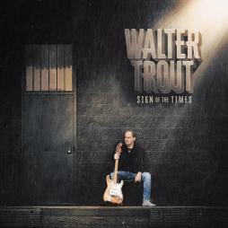 Sign_Of_The_Times-Walter_Trout Sign_Of_The_Times-Walter_Trout