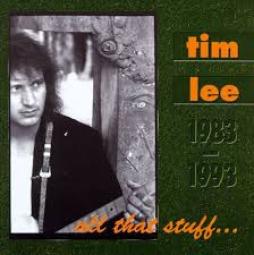 All That Stuff...1983 -1993 di Tim Lee - CD All That Stuff...1983 -1993 di Tim Lee - CD