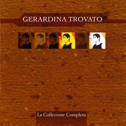 La Collezione Completa di Gerardina Trovato - CD