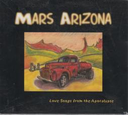 Love Songs From The Apocalypse di Mars Arizona