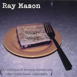Square Crazy di Ray Mason Band - CD Square Crazy di Ray Mason Band - CD